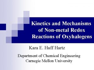 Kinetics and Mechanisms of Nonmetal Redox Reactions of