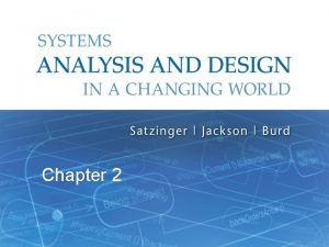 System analysis and design chapter 2