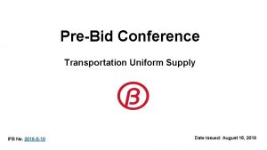 PreBid Conference Transportation Uniform Supply IFB No 2018