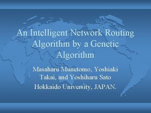 An Intelligent Network Routing Algorithm by a Genetic