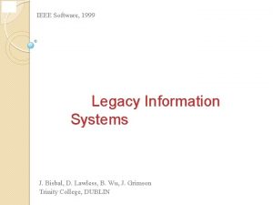 IEEE Software 1999 Legacy Information Systems J Bisbal