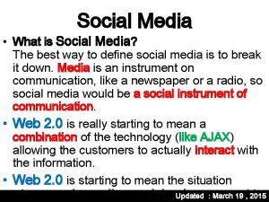 Social Media What is Social Media The best