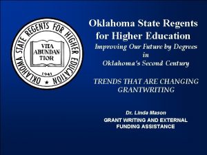 Oklahoma State Regents for Higher Education Improving Our