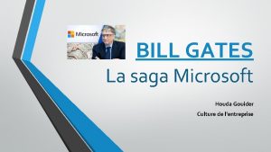 BILL GATES La saga Microsoft Houda Gouider Culture