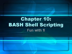 Fun shell scripts Fun shell scripts