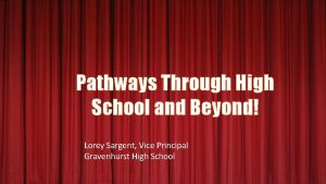 Pathways Through High School and Beyond Lorey Sargent