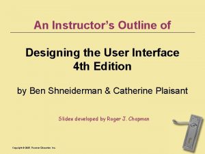 An Instructors Outline of Designing the User Interface