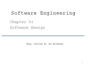 Software Engineering Chapter 6 Software Design Eng Sultan