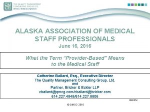 ALASKA ASSOCIATION OF MEDICAL STAFF PROFESSIONALS June 16