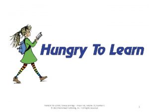 Hungry for learning