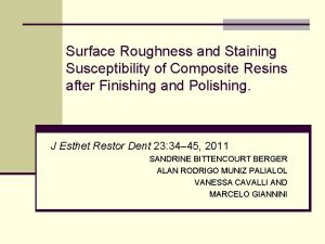 Surface Roughness and Staining Susceptibility of Composite Resins