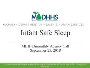 MICHIGAN DEPARTMENT OF HEALTH HUMAN SERVICES Infant Safe