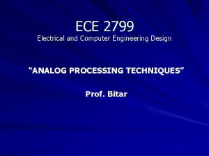 ECE 2799 Electrical and Computer Engineering Design ANALOG