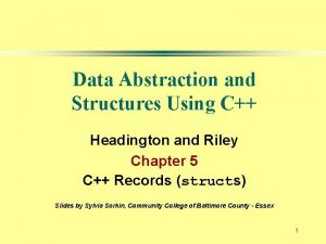 Data Abstraction and Structures Using C Headington and