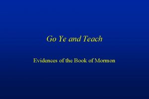 Go Ye and Teach Evidences of the Book