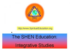 http www Spiritual Education org The SHEN Education