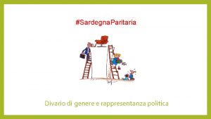 Sardegna Paritaria Divario di genere e rappresentanza politica