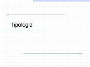 Tipologia O que veremos hoje Definio Tipografia e