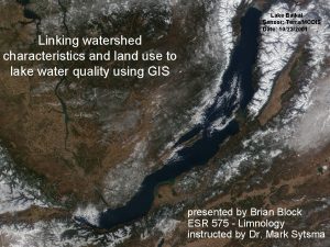 Lake Baikal Sensor TerraMODIS Date 10232001 Linking watershed