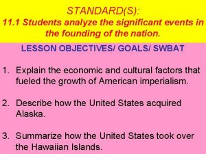 What three factors spurred american imperialism