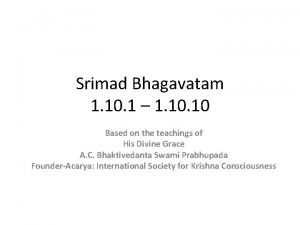 Srimad Bhagavatam 1 10 1 1 10 Based