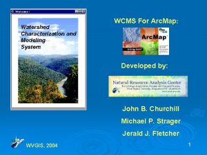 WCMS For Arc Map Developed by John B