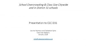 School Overcrowding Class Size Citywide and in District