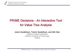 Helsinki University of Technology Systems Analysis Laboratory PRIME