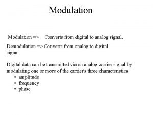 Modulation digital to analog Modulation digital to analog