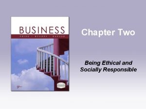 Being ethical and socially responsible