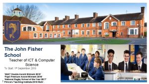 The John Fisher School Teacher of ICT Computer