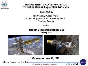 Nuclear Thermal Rocket Propulsion for Future Human Exploration