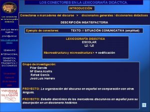 LOS CONECTORES EN LA LEXICOGRAFA DIDCTICA INTRODUCCIN Los