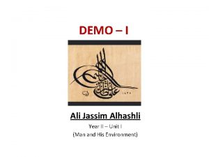 DEMO I Ali Jassim Alhashli Year II Unit