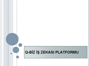 QBZ ZEKASI PLATFORMU QBZ ZEKASI Kullanc yetki ve