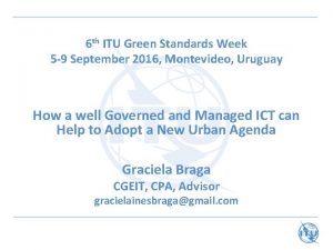 6 th ITU Green Standards Week 5 9