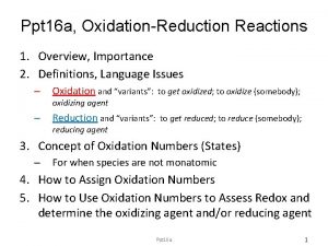 Which species undergoes reduction