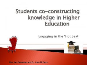Students coconstructing knowledge in Higher Education Engaging in