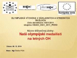 OLYMPIJSK VCHOVA V ZKLADNCH A STREDNCH KOLCH slo