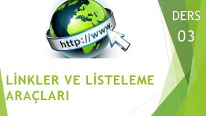 DERS 03 LNKLER VE LSTELEME ARALARI indekiler Link