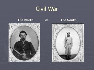 Civil War The North Vs The South Lesson