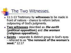 The Two Witnesses n n n 11 1
