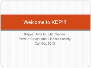 Welcome to KDP Kappa Delta Pi Eta Chapter