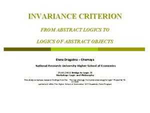 INVARIANCE CRITERION FROM ABSTRACT LOGICS TO LOGICS OF
