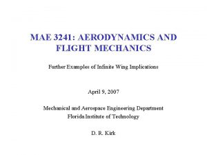 MAE 3241 AERODYNAMICS AND FLIGHT MECHANICS Further Examples