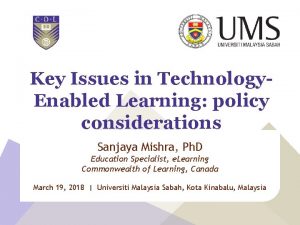 Key Issues in Technology Enabled Learning policy considerations