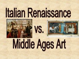 Renaissance vs middle ages