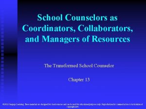 School Counselors as Coordinators Collaborators and Managers of