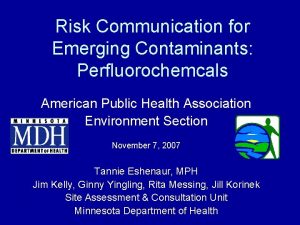 Risk Communication for Emerging Contaminants Perfluorochemcals American Public