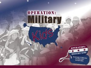 Welcome to Operation Military Kids Volunteer Training For